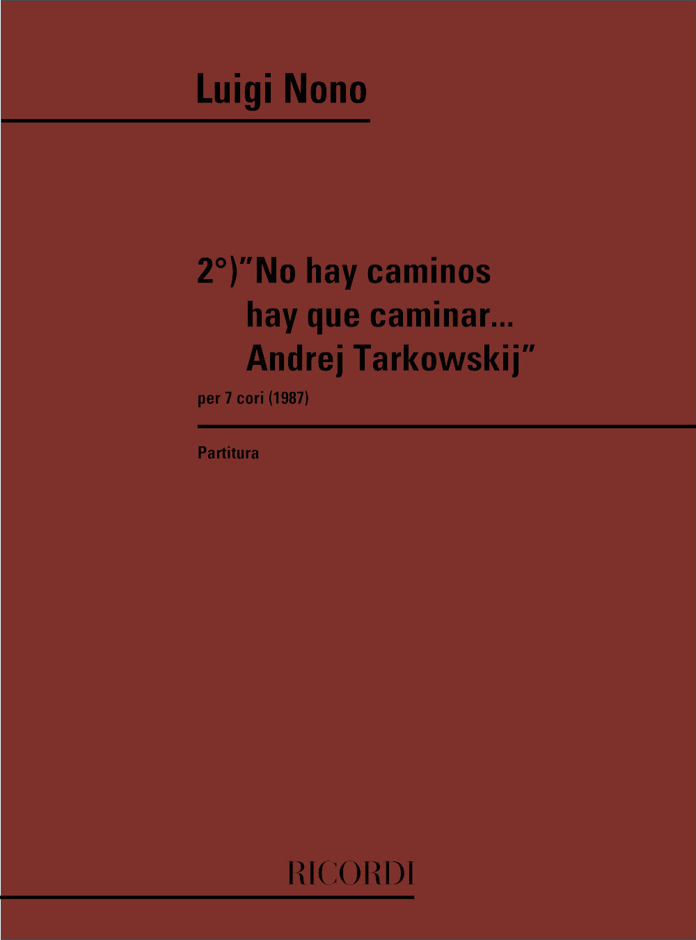 Luigi Nono:2. No Hay Caminos Hay Que Caminar Andrej