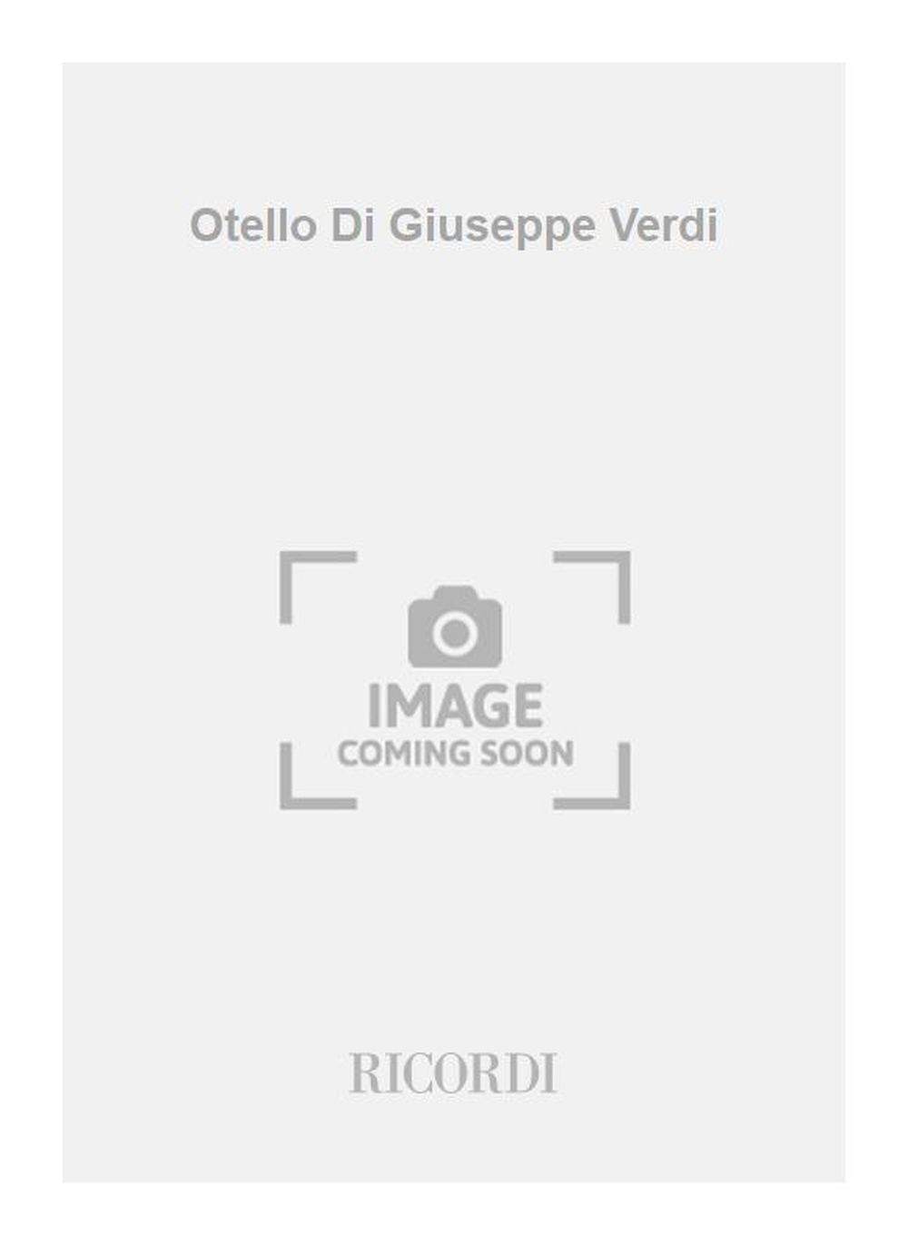 J.A. Hepokoski:Otello Di Giuseppe Verdi