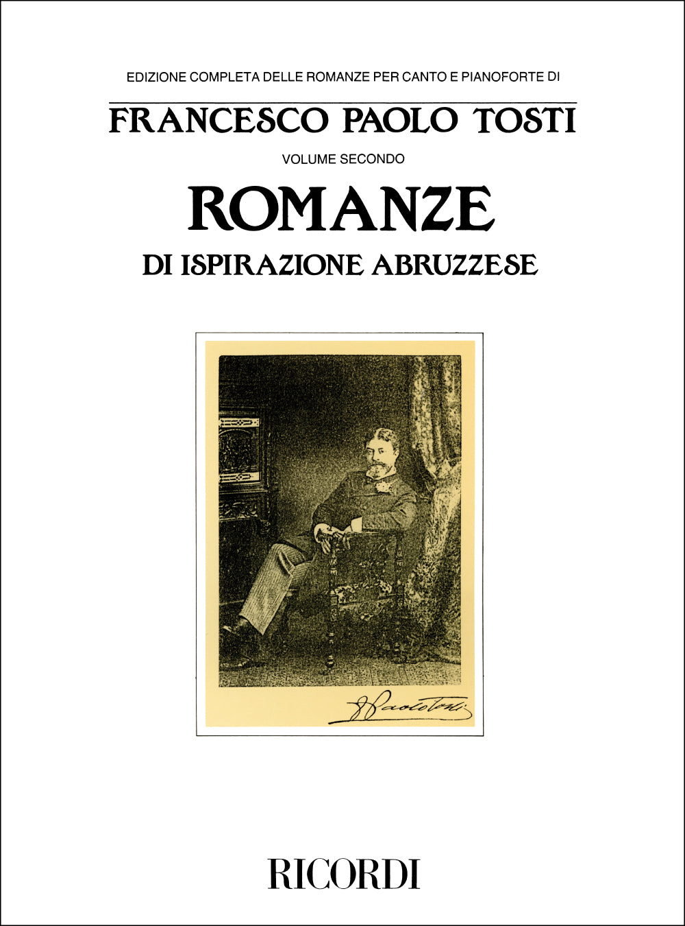 Francesco Paolo Tosti:Romanze Di Ispirazione Abruzzese