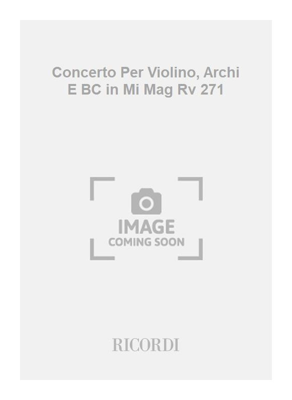 Antonio Vivaldi:Concerto Per Violino, Archi E BC in Mi Mag Rv 271