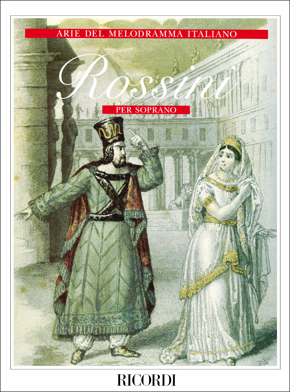 Gioachino Rossini:Arie Per Soprano:声楽とピアノ用