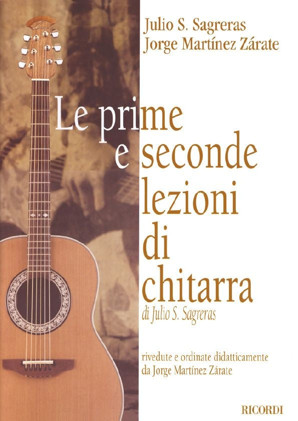 Julio Sagreras:Le Prime e Seconde Lezioni di Chitarra
