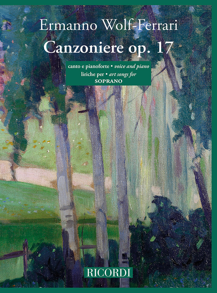 Ermanno Wolf-Ferrari:Canzoniere op. 17 - Liriche per soprano