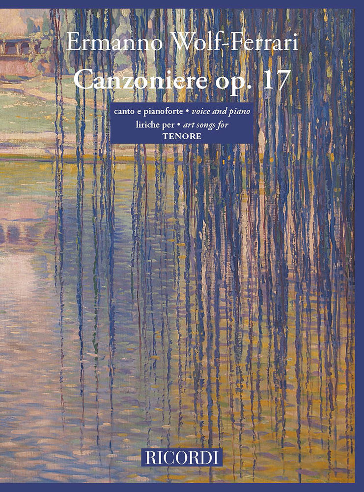 Ermanno Wolf-Ferrari:Canzoniere op. 17 - Liriche per tenore