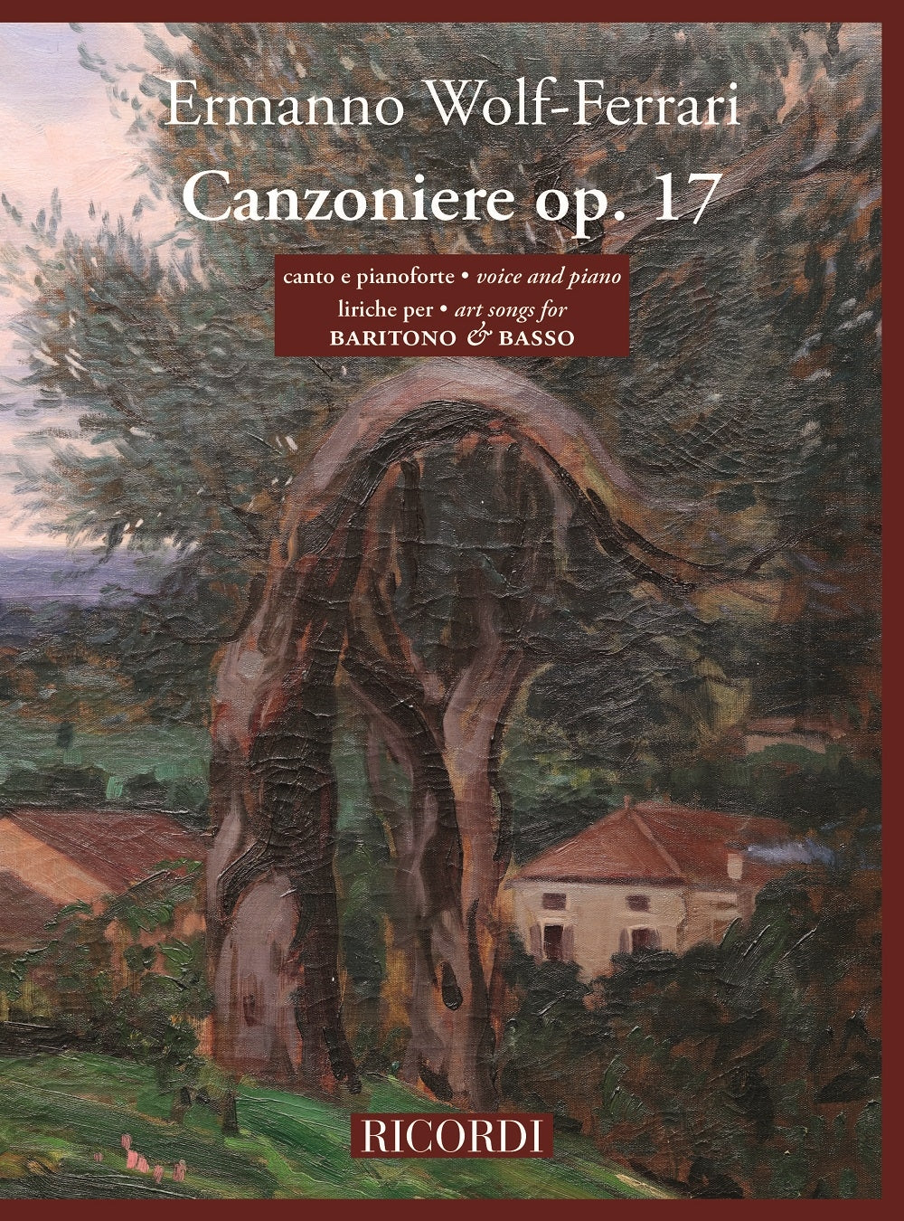 Ermanno Wolf-Ferrari:Canzoniere op. 17 - Liriche per baritono e basso