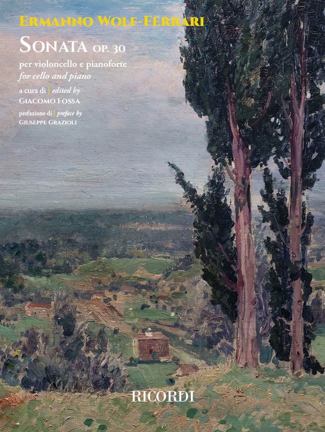 E. Wolf-Ferrari:Sonata per violoncello e pianoforte op. 30