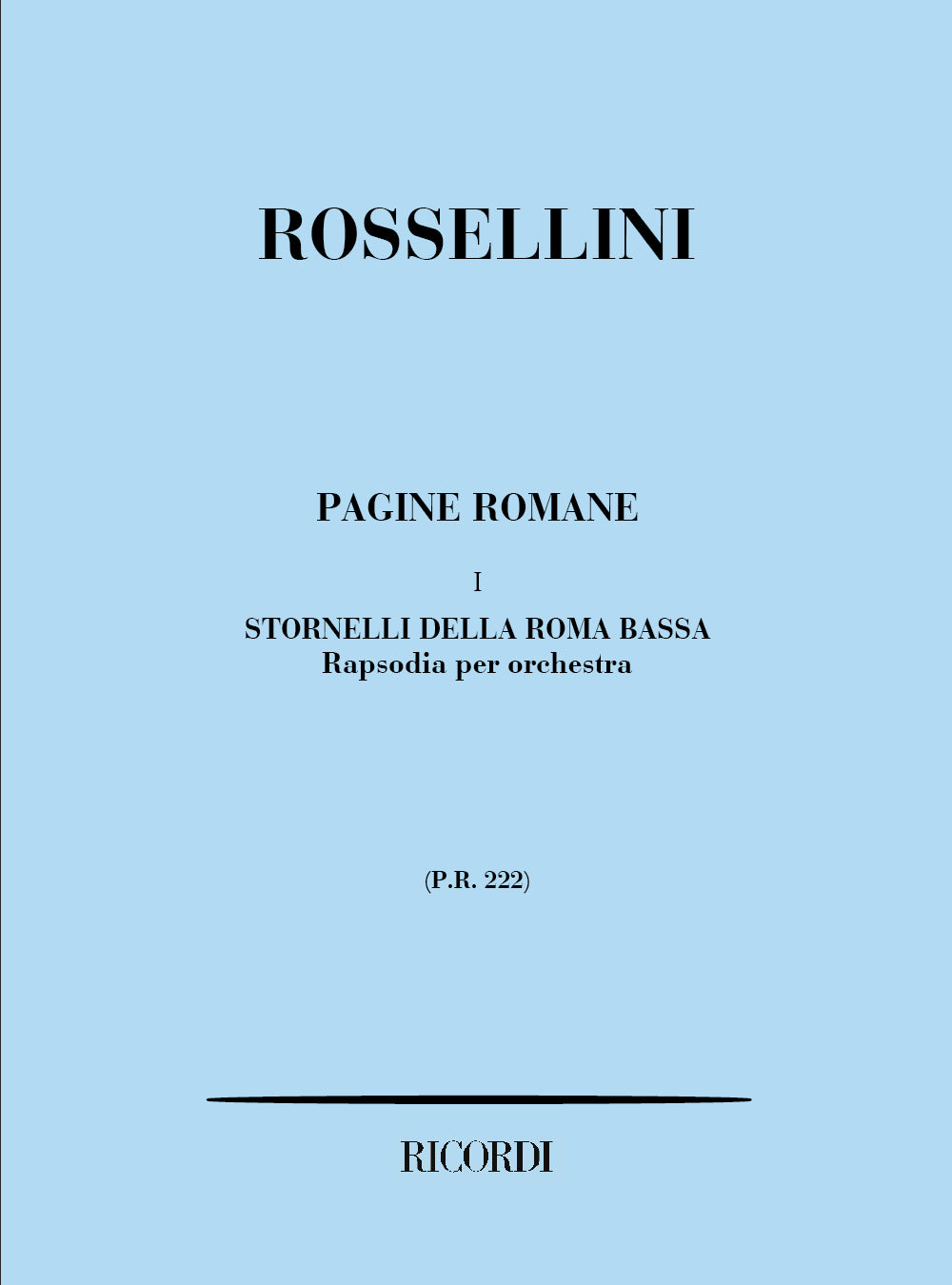 Renzo Rossellini:Pagine Romane I: Stornelli Della Roma Bassa