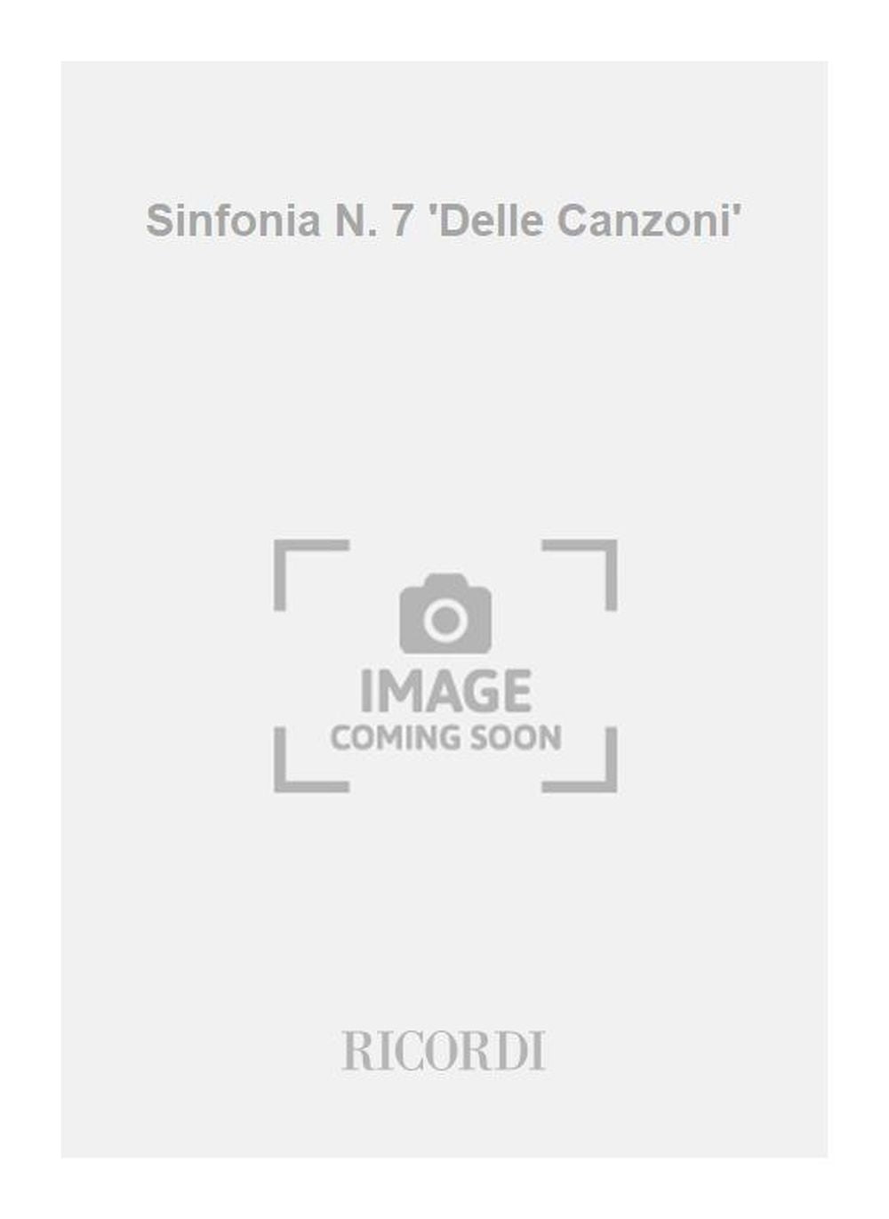 Gian Francesco Malipiero:Sinfonia N. 7 'Delle Canzoni'