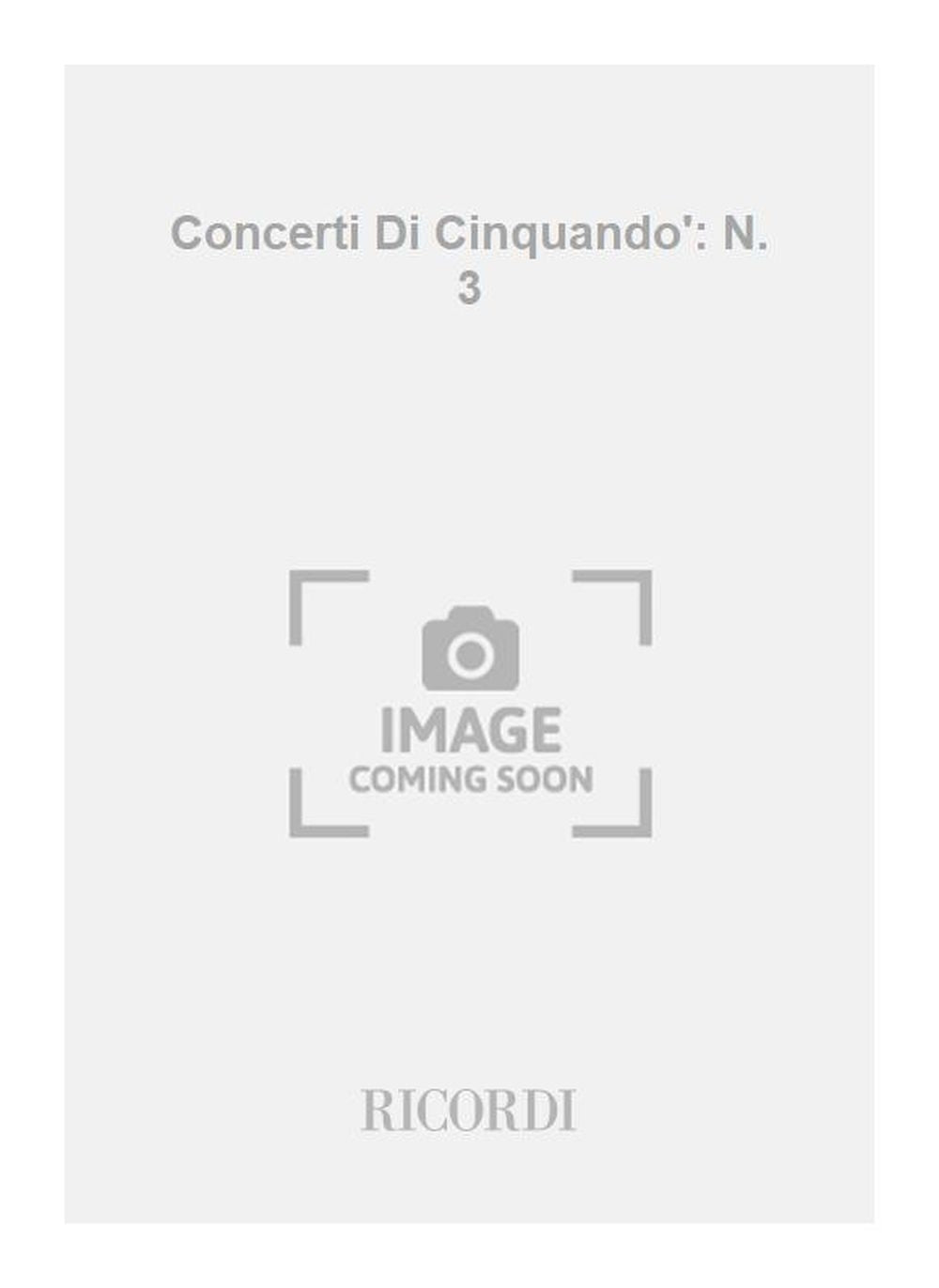 Gianandrea Gavazzeni:Concerti Di Cinquando': N. 3
