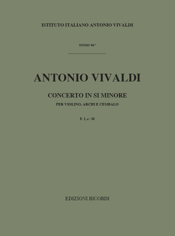 Antonio Vivaldi:Concerto Per Violino, Archi E BC: In Si Min Rv 389