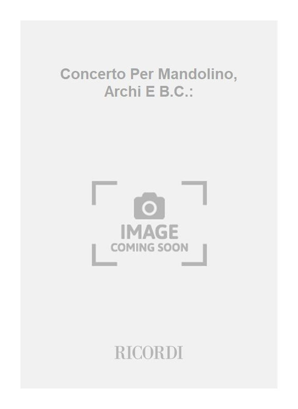 Antonio Vivaldi:Concerto Per Mandolino, Archi E B.C.::In Do Rv 425 F.V-1 - Tomo 98