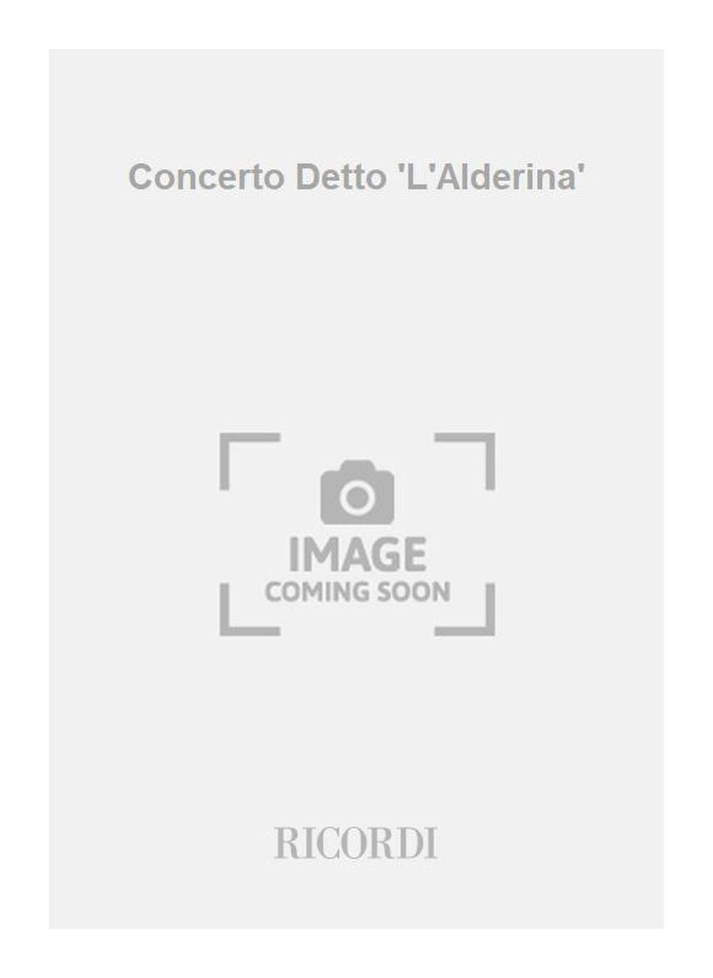 Giorgio Federico Ghedini:Concerto Detto 'L'Alderina'