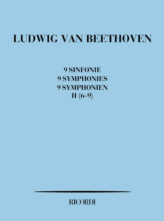 Ludwig van Beethoven:9 Sinfonie:Volume Ii: Nn. 6 - 9 - Partitura