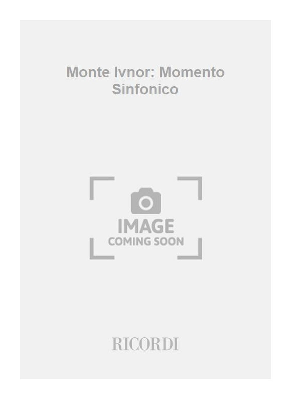 Ludovico Rocca:Monte Ivnor: Momento Sinfonico