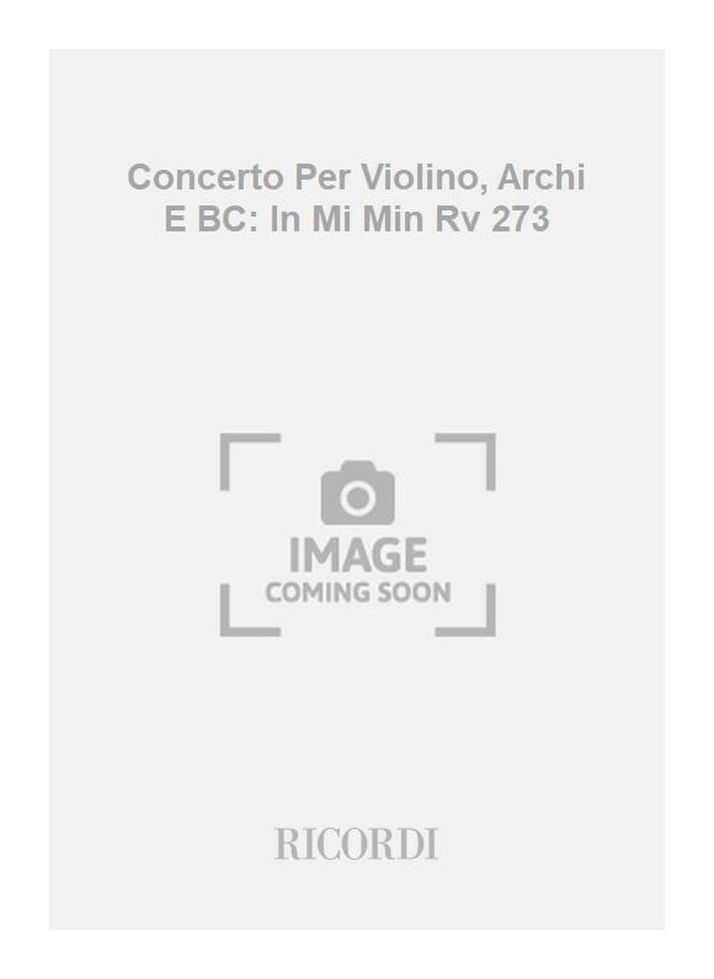 Antonio Vivaldi:Concerto Per Violino, Archi E BC: In Mi Min Rv 273