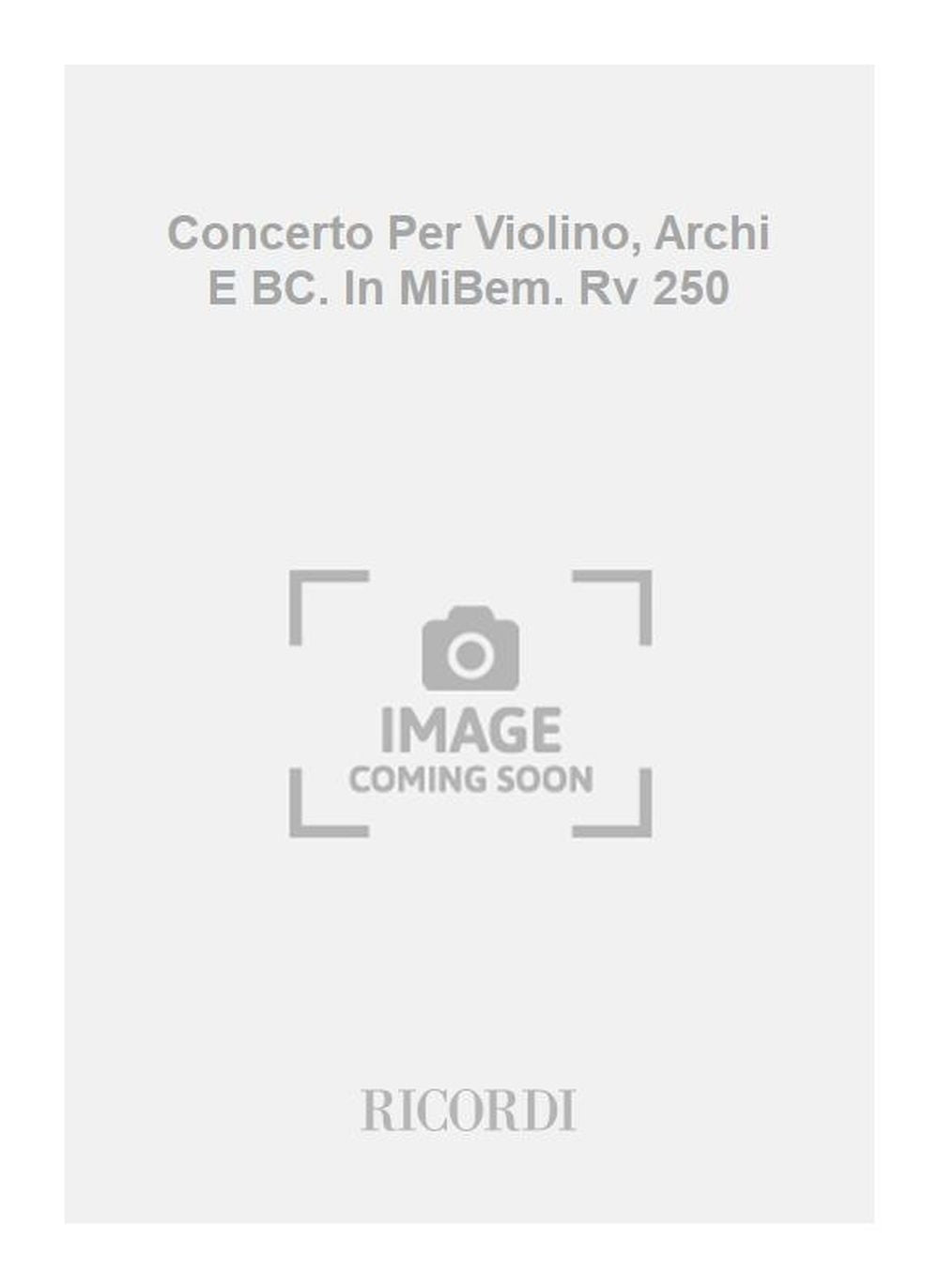 Antonio Vivaldi:Concerto Per Violino, Archi E BC. In MiBem. Rv 250
