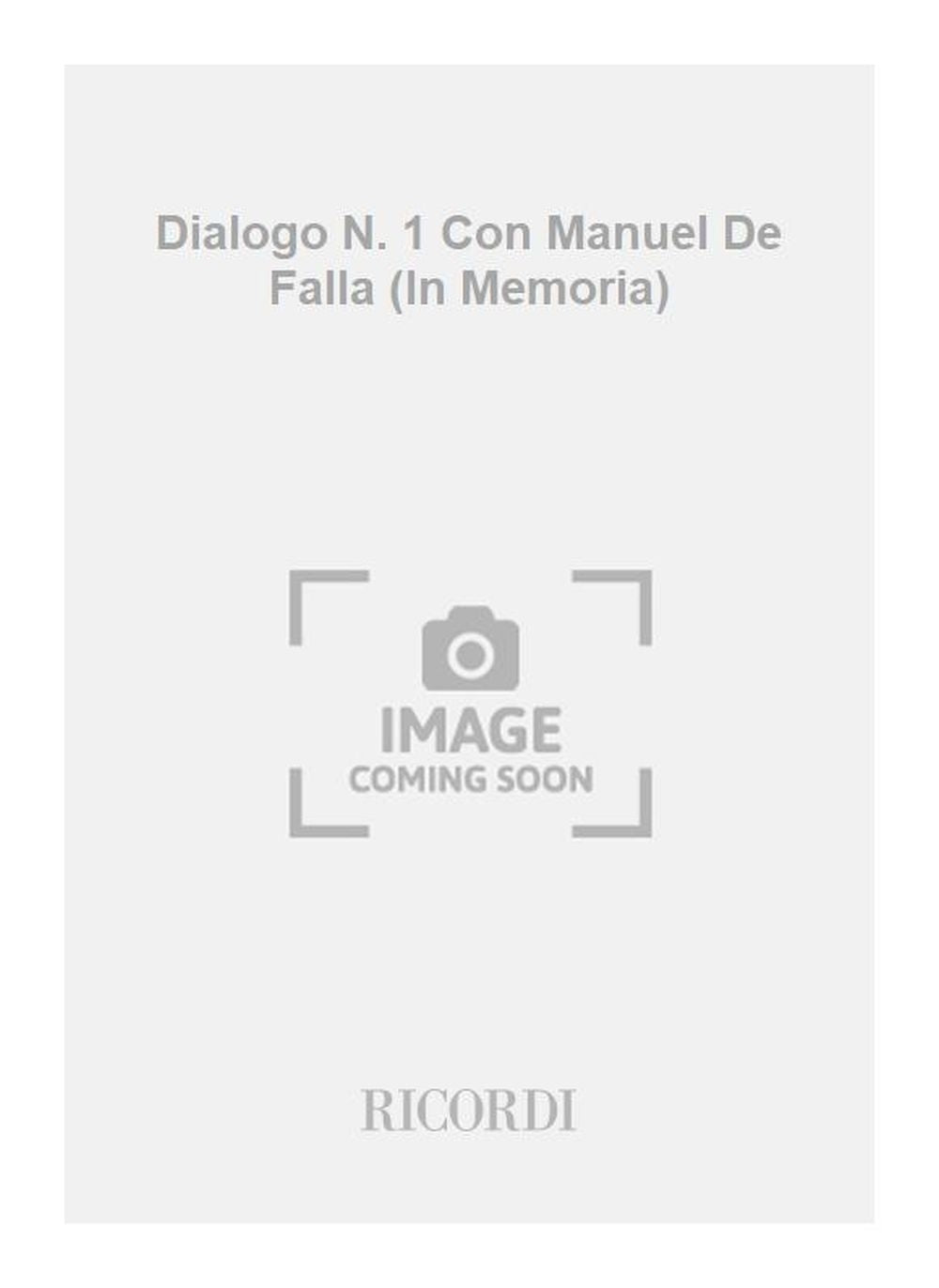 Gian Francesco Malipiero:Dialogo N. 1 Con Manuel De Falla (In Memoria)
