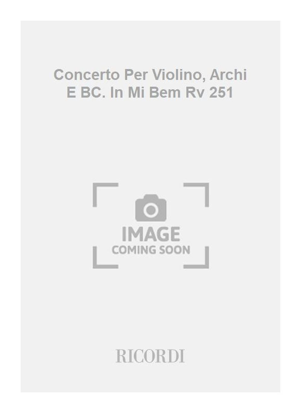 Antonio Vivaldi:Concerto Per Violino, Archi E BC. In Mi Bem Rv 251