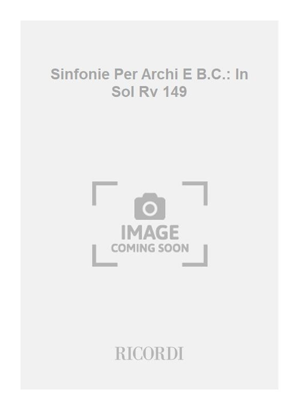 Antonio Vivaldi:Sinfonie Per Archi E B.C.: In Sol Rv 149