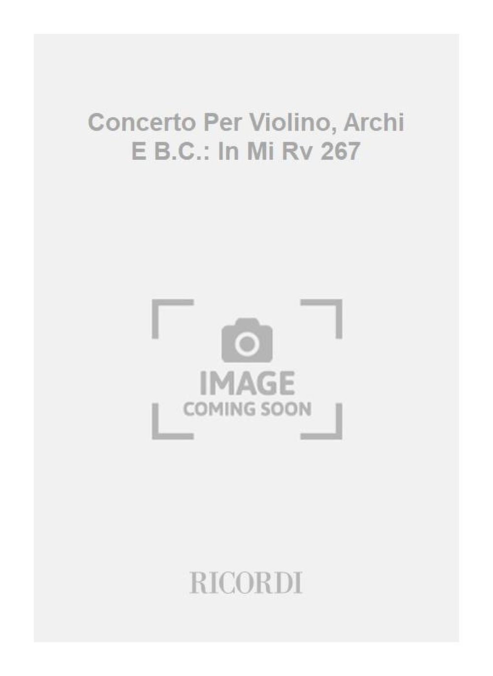 Antonio Vivaldi:Concerto Per Violino, Archi E B.C.: In Mi Rv 267