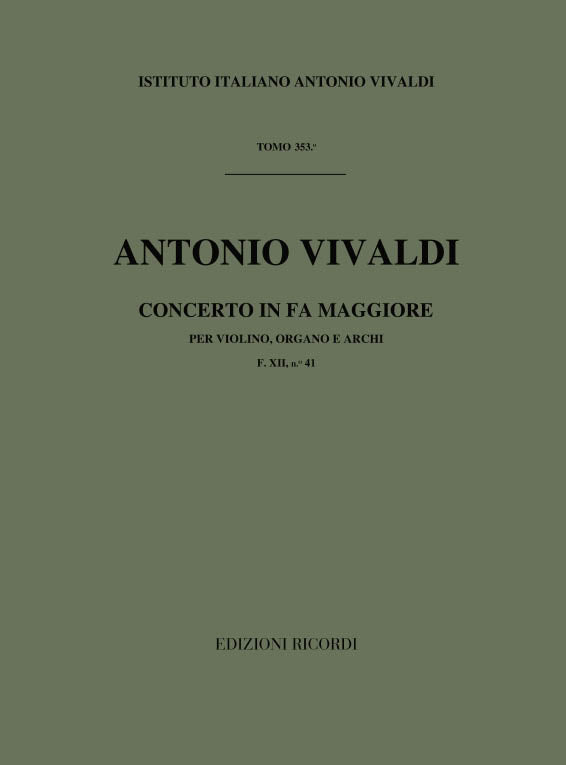 Antonio Vivaldi:Concerto in Fa Maggiore (F Major):F.Xii-41 - Tomo 353