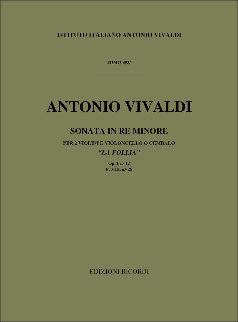 Antonio Vivaldi:Sonata per 2 violini e BC Re Min Rv 63 'La Follia'