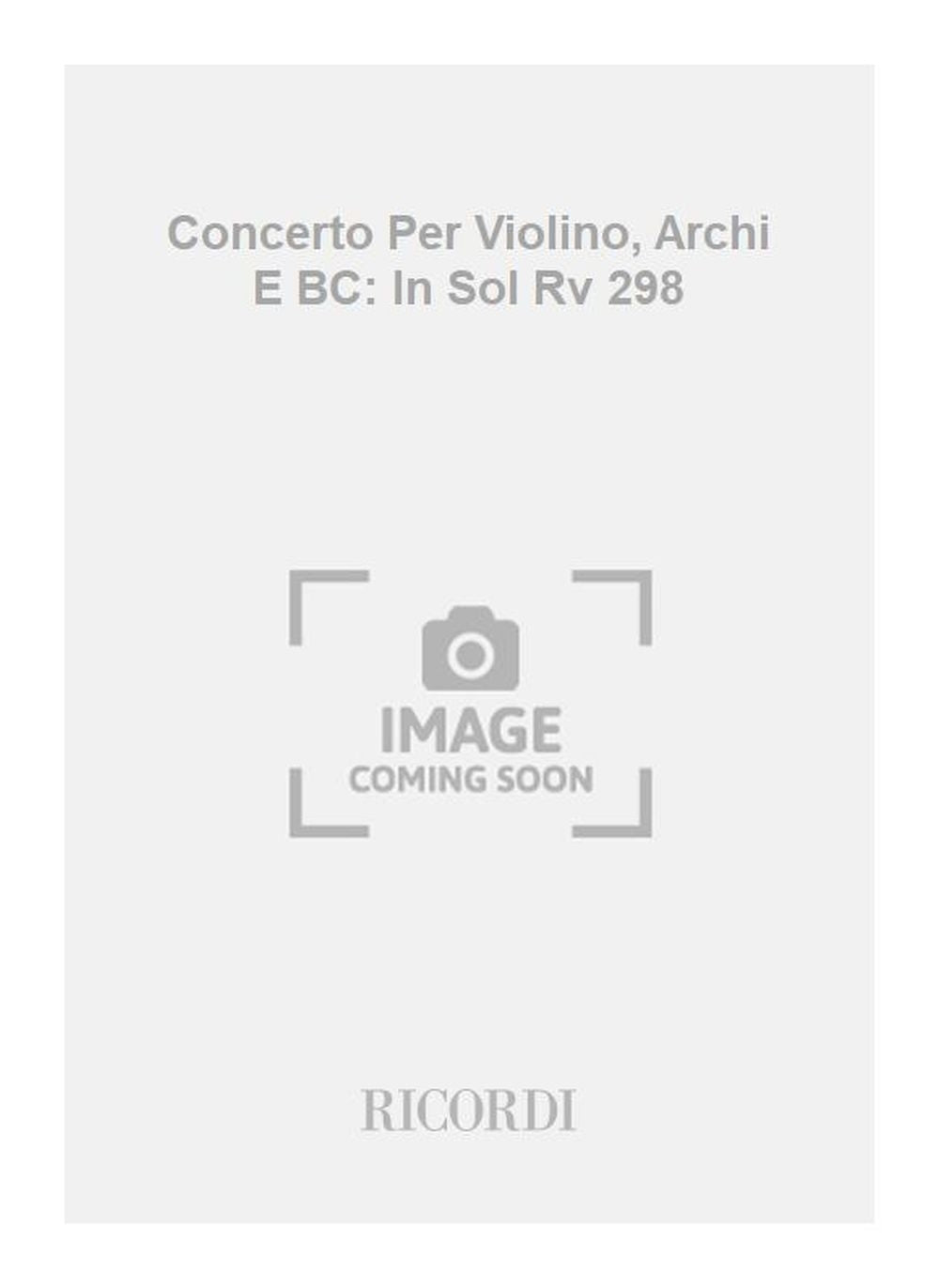 Antonio Vivaldi:Concerto Per Violino, Archi E BC: In Sol Rv 298
