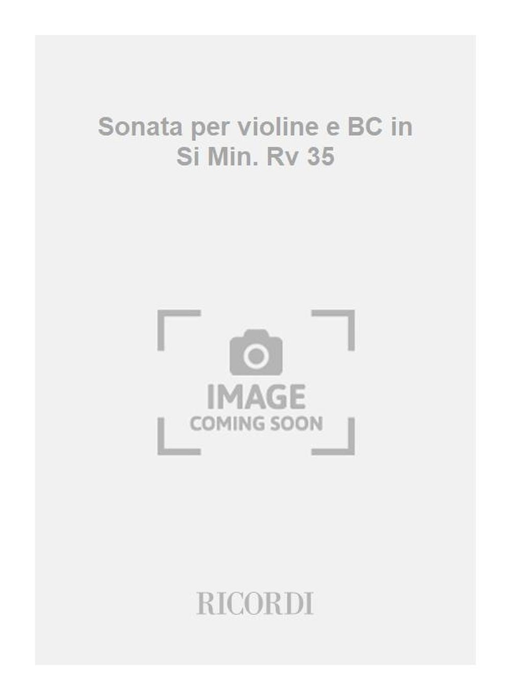 Antonio Vivaldi:Sonata per violine e BC in Si Min. Rv 35
