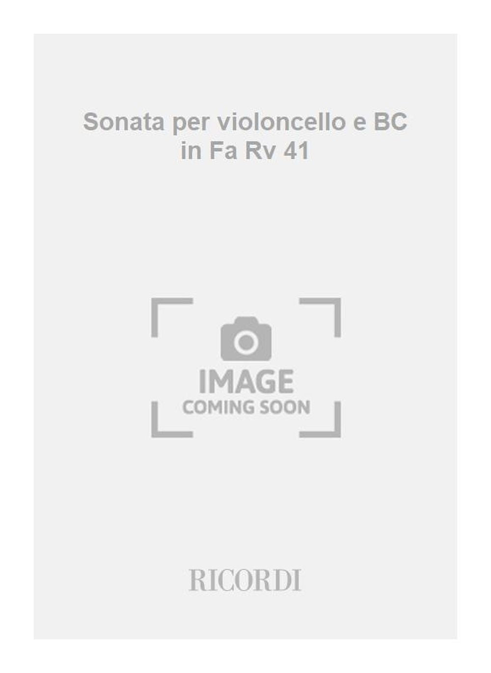 Antonio Vivaldi:Sonata per violoncello e BC in Fa Rv 41