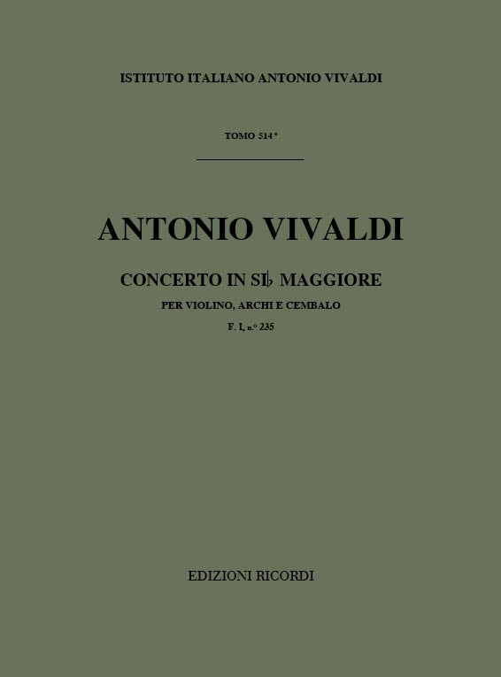 Antonio Vivaldi:Concerto per Violino, Archi e BC: In Si Bem Rv 381