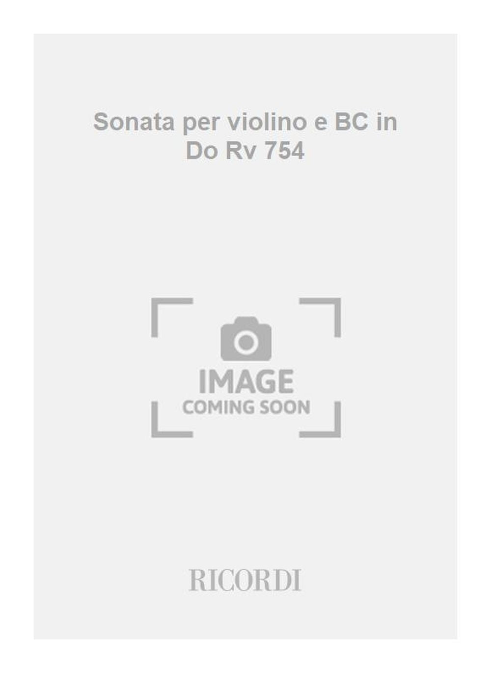 Antonio Vivaldi:Sonata per violino e BC in Do Rv 754