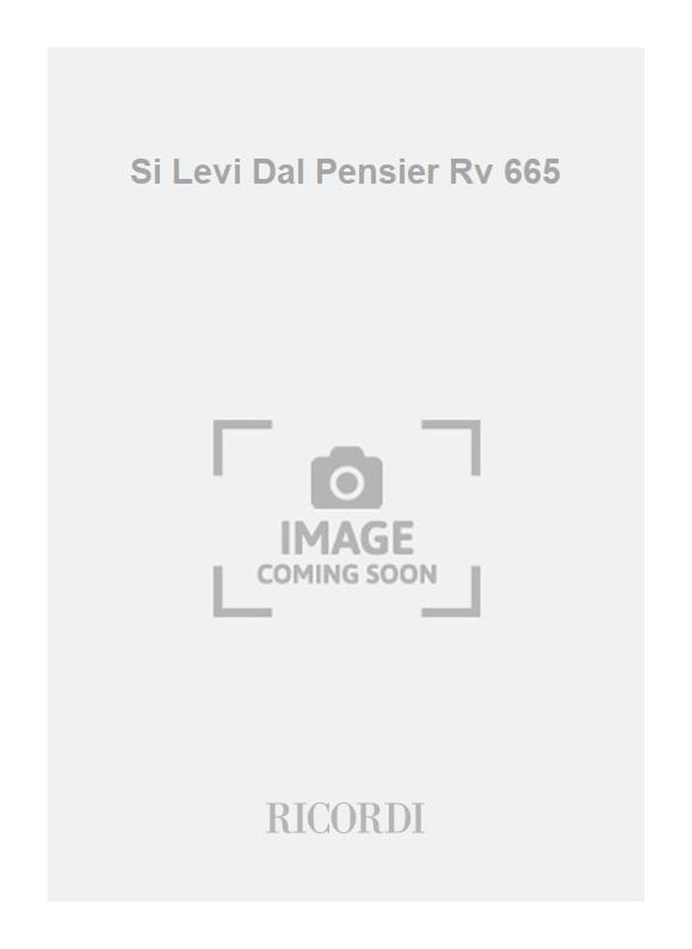Antonio Vivaldi:Si Levi Dal Pensier Rv 665