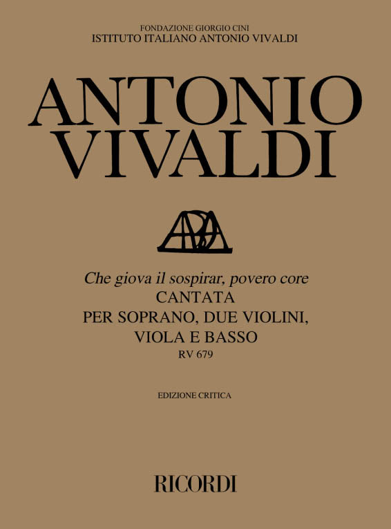 Antonio Vivaldi:Che Giova Il Sospirar, Povero Core Rv 679:カンタータ S.、2Vl.、Vla.、B.用