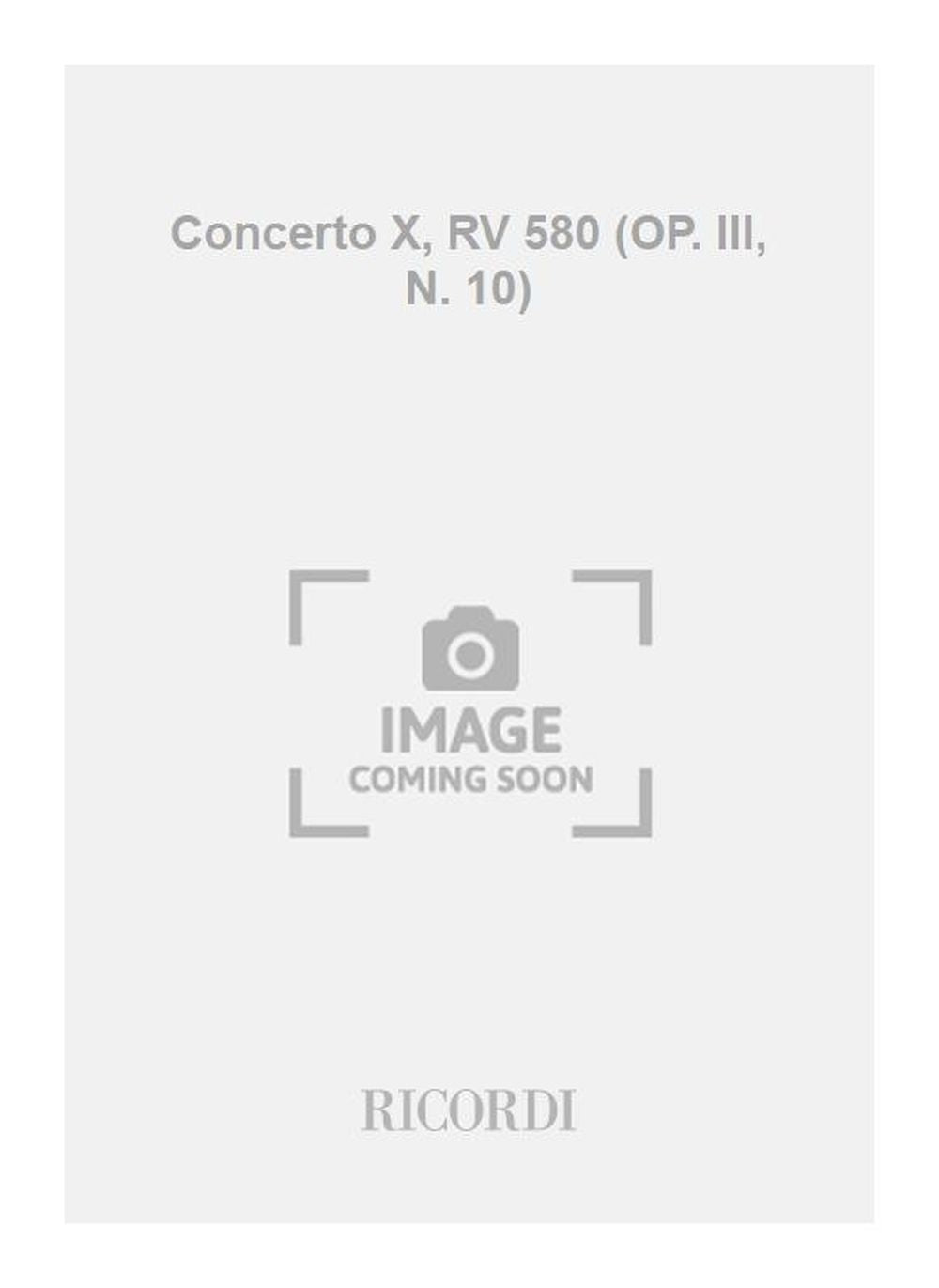 Antonio Vivaldi:Concerto X, RV 580 (OP. III, N. 10)