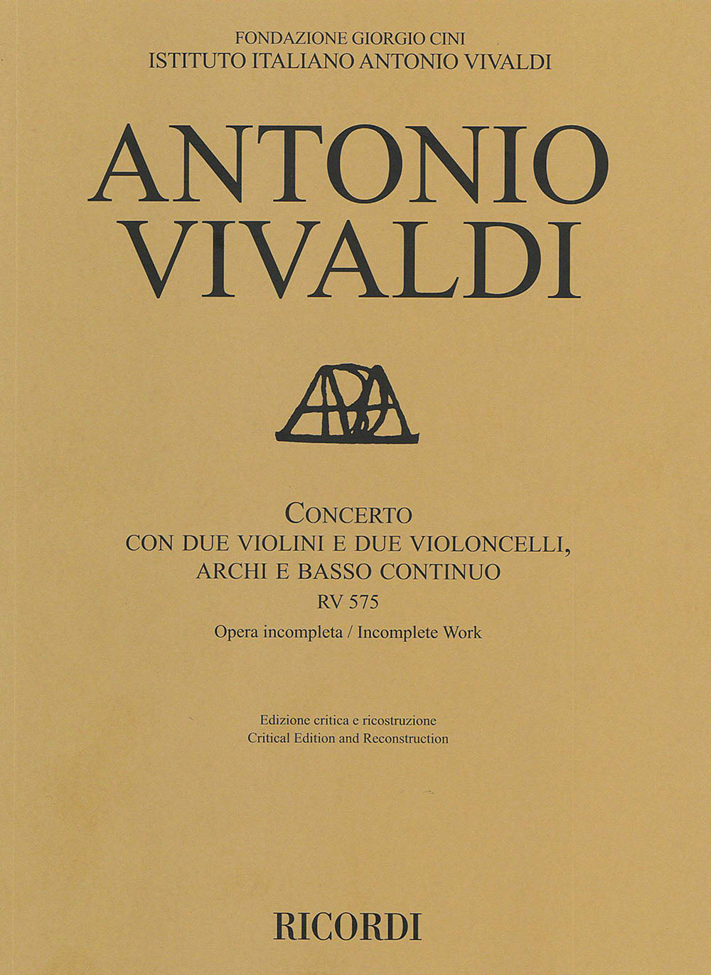 Antonio Vivaldi:Concerto in G Major RV 575 (F. VI No.1):con due violini e due violoncelli, archi e basso continuo - Ed. critica F. M. Sardelli