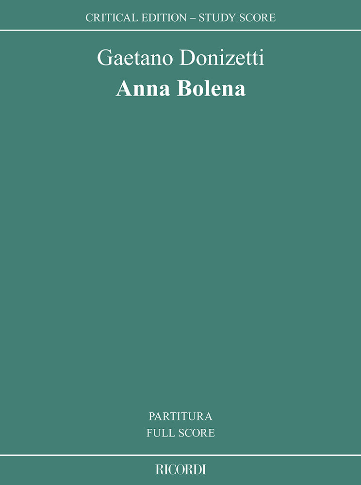 ドニゼッティ:アンナ・ボレーナ:edizione critica a cura di Paolo Fabbri