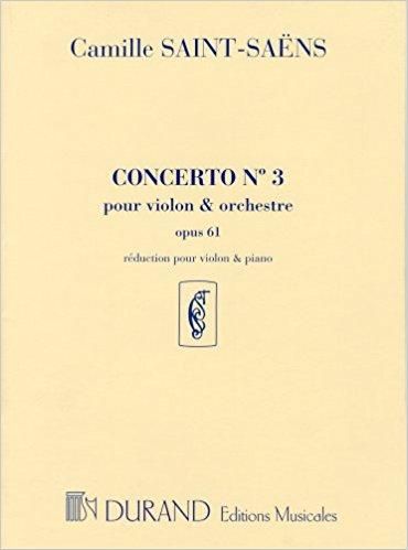 サン＝サーンス：ヴァイオリン協奏曲 第3番 ロ短調 op. 61