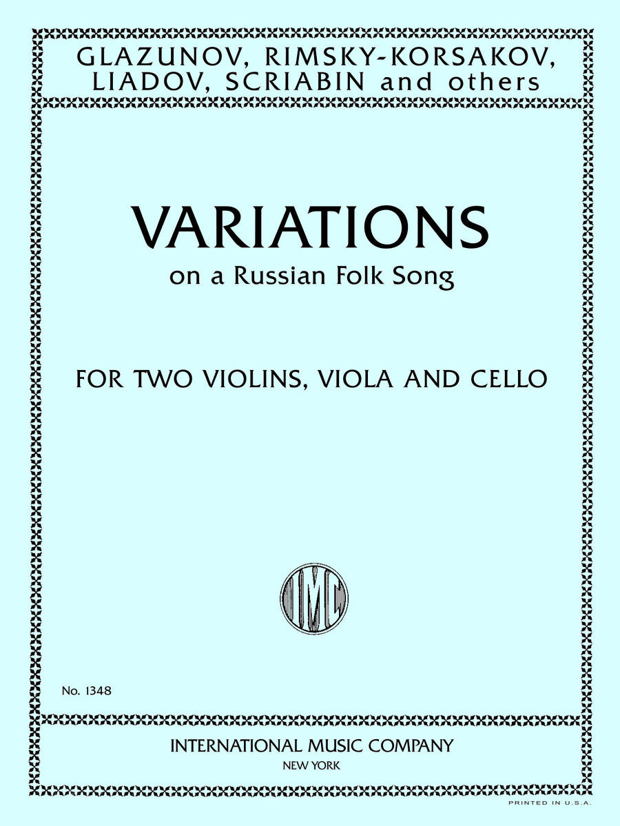 複数作曲家：変奏曲 on a ロシア 民俗 歌曲, by Glazunov, Rimsky-Korsakov, Liadov, Scriabin and others（弦楽四重奏）