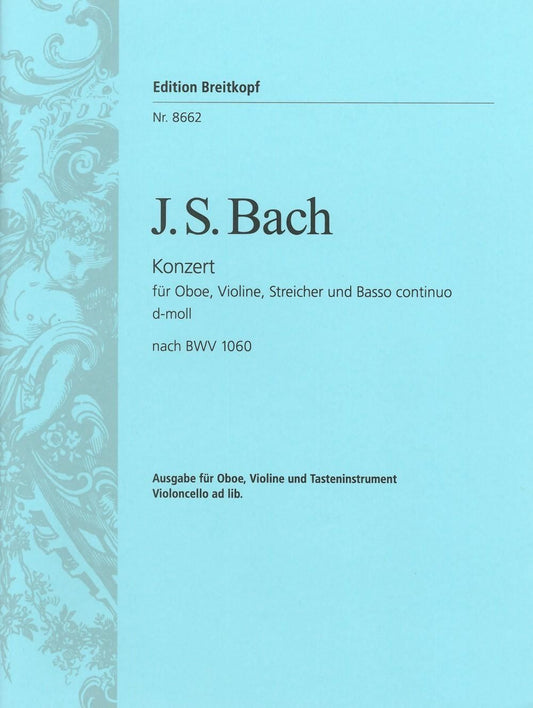 バッハ：オーボエとヴァイオリンのための協奏曲 ニ短調 BWV 1060 に基づく復元作品