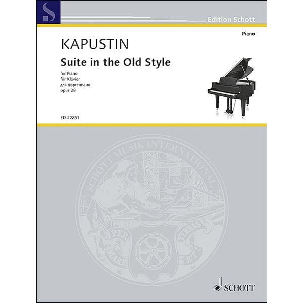 カプースチン：古い様式による組曲 op. 28