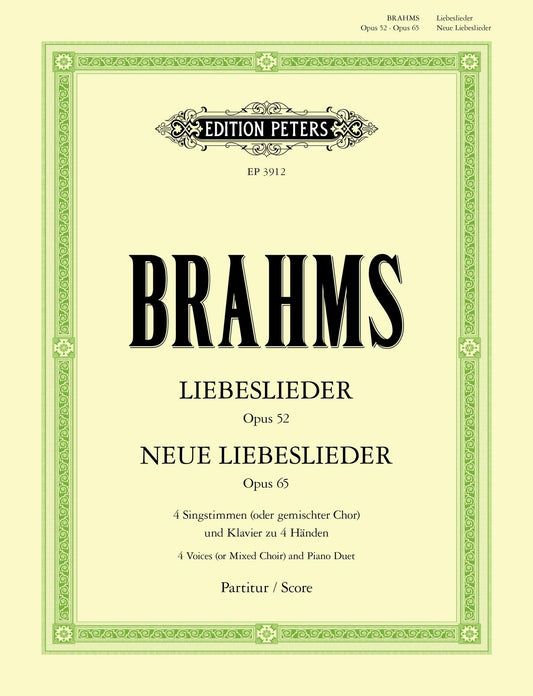 ブラームス：愛の歌 op. 52、新・愛の歌 op. 65