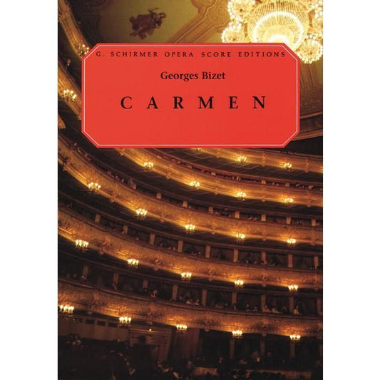 ビゼー：歌劇「カルメン」