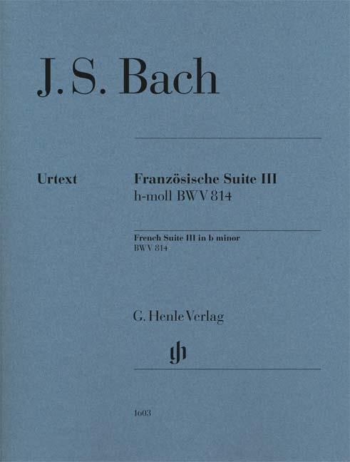 バッハ：フランス組曲 第3番 ロ短調 BWV 814