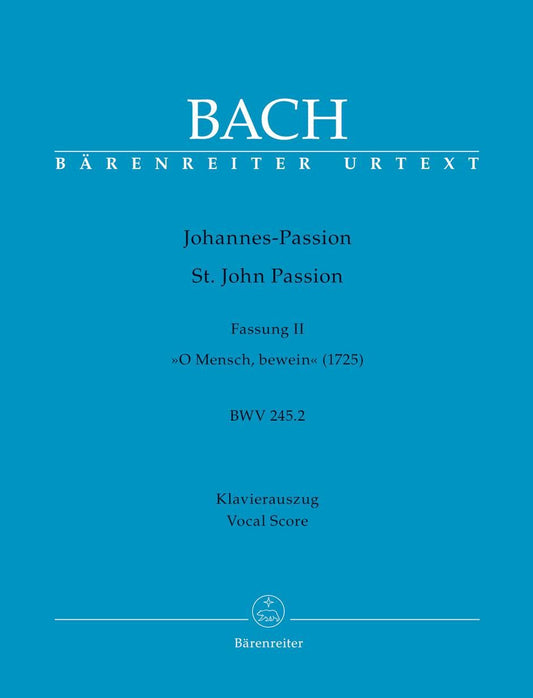 バッハ：ヨハネ受難曲 第2稿（1725） BWV 245 .2