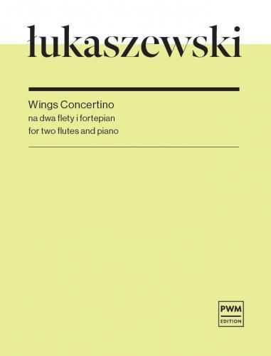 Lukaszewski, P.：Wings Concertino
