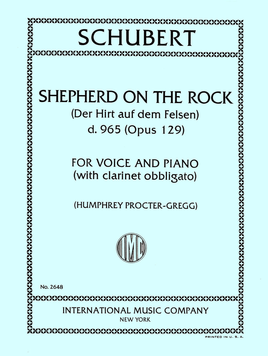 シューベルト：Der Hirt auf dem Felsen (The Shepherd on the Rock) D. 965 (op. 129) - German & English（Voice and Piano (with B flat Clar. obl.)）