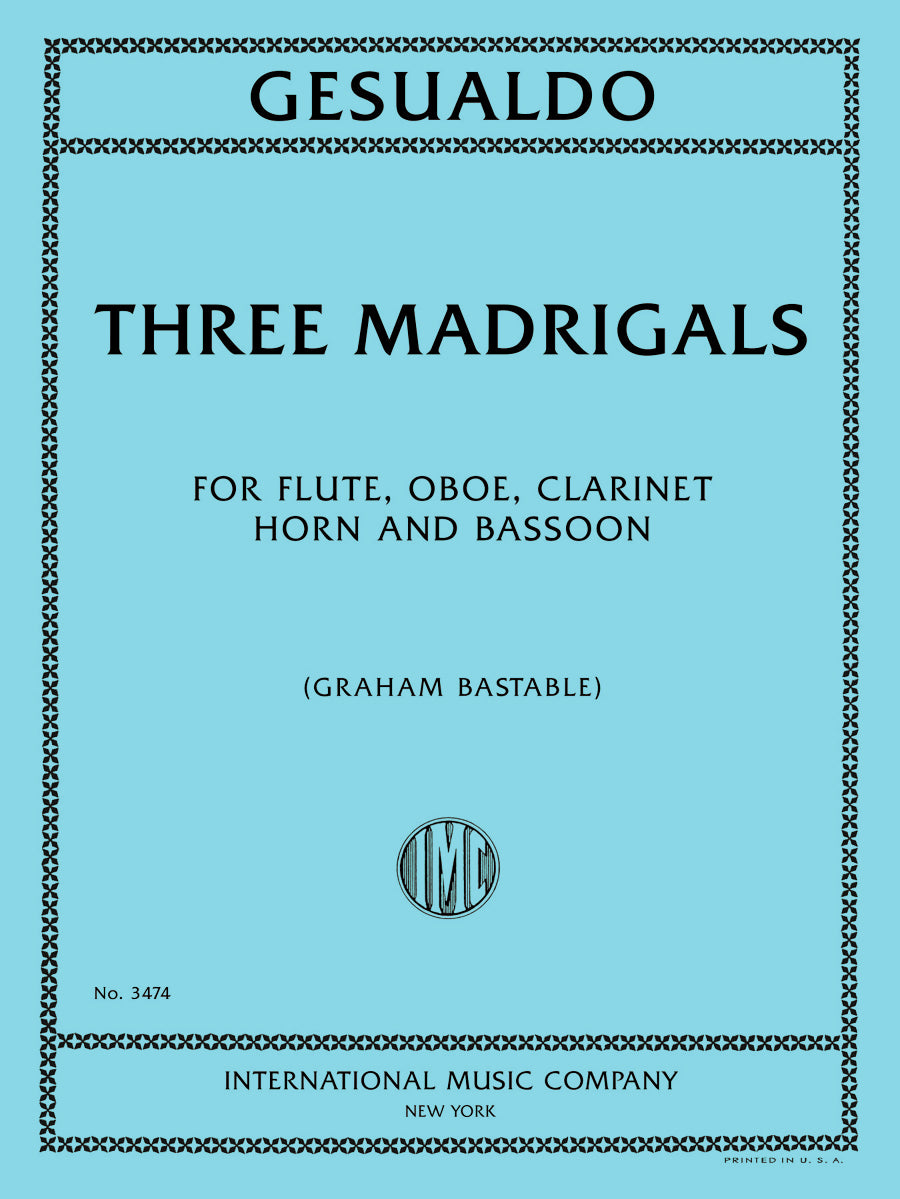 ジェズアルド：3つの Madrigals（Flute, Oboe, Clarinet in B flat, Horn in F, and Bassoon）