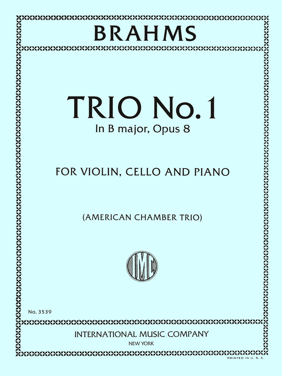 ブラームス：三重奏 第1番 ロ長調, op. 8（ヴァイオリン、チェロとピアノ）