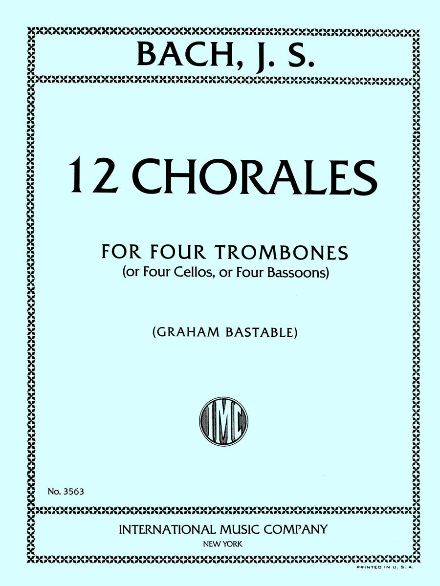 バッハ：12 Chorales（Four Trombones or Four Cellos or Four Bassoons）