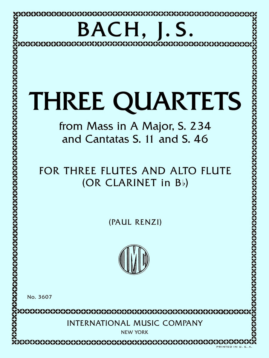 バッハ：3つの四重奏曲集,よりミサ曲 イ長調, S. 234 and Cantatas S. 11 and S. 46（Three Flutes and Alto Flute (or Clarinet